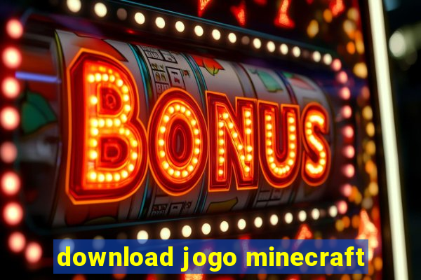 download jogo minecraft